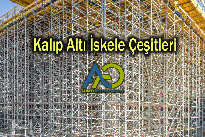 Kalıp Altı İskele Çeşitleri